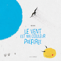 Vent est ma couleur préférée (Le)